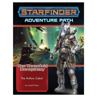 Starfinder Adventure Path #28: The Hollow Cabal (The Threefold Conspiracy 6 of 6) (EN)