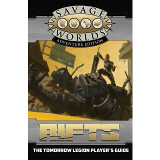 Rifts: Savage Worlds Tomorrows Legion Player Guide Revised (EN)