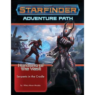 Starfinder Adventure Path: Serpents in the Cradle (Horizons of the Vast 2 of 6) (EN)