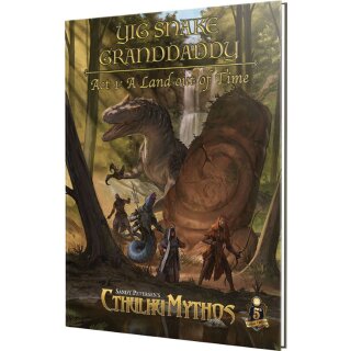 Cthulhu Mythos Yig Snake Granddaddy Act 1 A Land out of Time (EN)