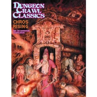 Dungeon Crawl Classics 89: Chaos Rising (Multiple DCC Adventures) (EN)