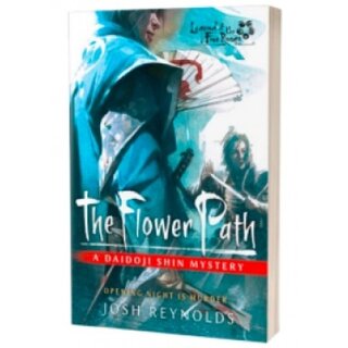 The Flower Path: Legend of the Five Rings - A Daidoji Shin Mystery (EN)