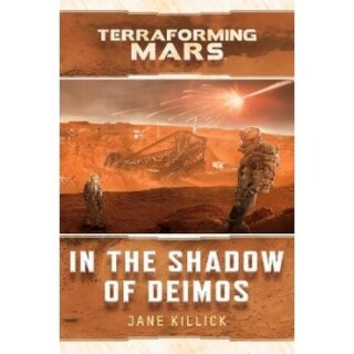 In The Shadow Of Deimos: Terraforming Mars (EN)