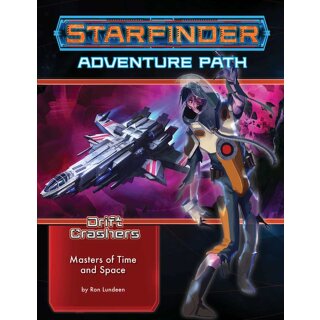 Starfinder Adventure Path: Masters of Time and Space (Drift Crashers 3 of 3) (EN)
