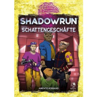 Shadowrun: Schattengesch&auml;fte (Softcover) (DE)