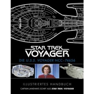 Illustriertes Handbuch: Die U.S.S. Voyager NCC-74656 (DE)