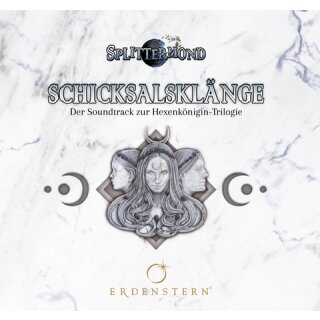 Splittermond: Schicksalskl&auml;nge &ndash; Der Soundtrack zur Hexenk&ouml;nigin-Trilogie