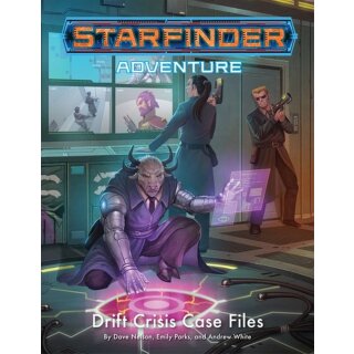 Starfinder Adventure Drift Crisis Case Files (EN)
