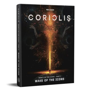 Coriolis: Wake of the Icons (Part 3 of Mercy of the Icons) (HB) (EN)
