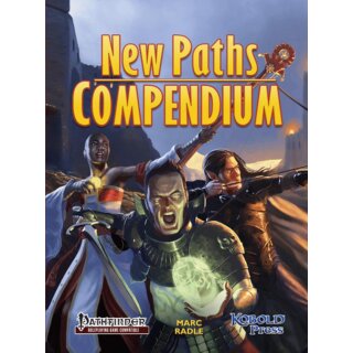 New Paths Compendium: Pathfinder RPG Expanded Edition by Kobold Press —  Kickstarter