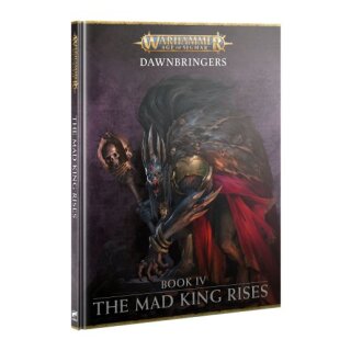 Dawnbringers: The Mad King Rises (80-53) (EN)