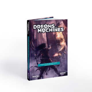 Dreams and Machines: Campaign Book - Echoes Of An Ancient Enemy (EN)