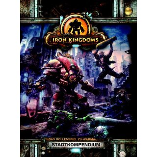 Iron Kingdoms - Stadtkompendium (DE)