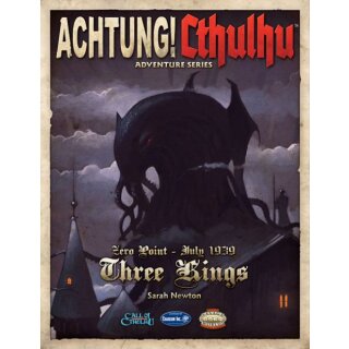 Achtung! Cthulhu - Zero Point - Three Kings 1939 (EN)