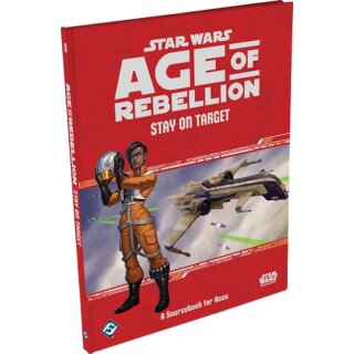 Star Wars RPG: Age of Rebellion - Stay on Target (EN)