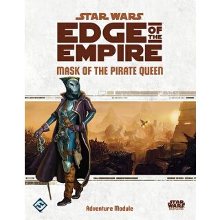 Star Wars RPG: Edge of the Empire | Mask of the Pirate Queen (EN)