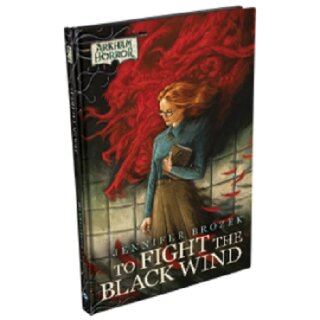 Arkham Horror Novel: To Fight the Black Wind (EN)