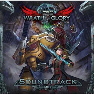 WH40K Wrath &amp; Glory - Soundtrack (DE)