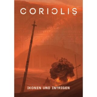 Coriolis Ikonen und Intrigen (DE)