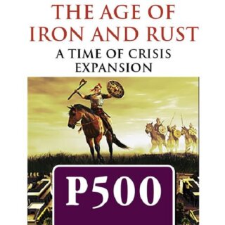 The Age of Iron &amp; Rust: Time of Crisis Expansion (EN)