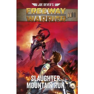 Joe Devers Freeway Warrior 2 Slaughter Mountain Run (Adventure Gamebook) (EN)