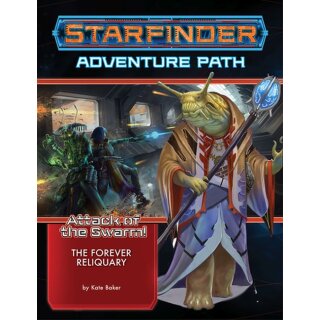 Starfinder Adventure Path: The Forever Reliquary (Attack of the Swarm! 4 of 6) (EN)