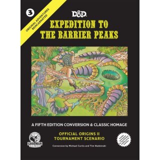 Original Adventures Reincarnated #3 Expedition to the Barrier Peaks (5E Adventure, Hardback) (EN)